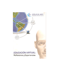 Educación Virtual: Reflexiones y Experiencias 