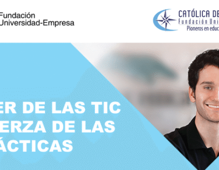 El poder de las TIC y la fuerza de las prácticas Lanzamiento del Programa e-Start