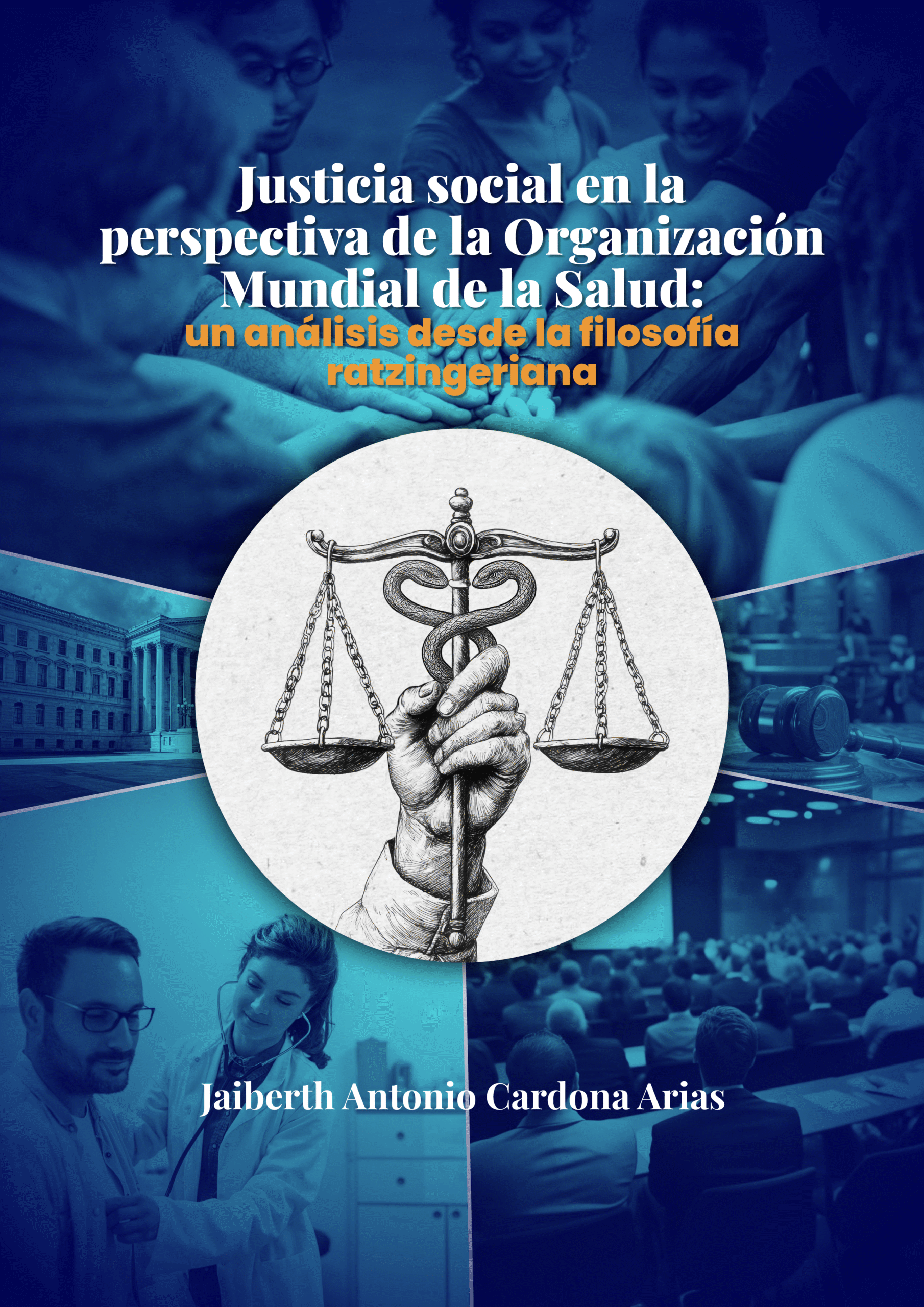 Justicia social en la perspectiva de la Organización Mundial de la Salud: un análisis desde la filosofía ratzingeriana