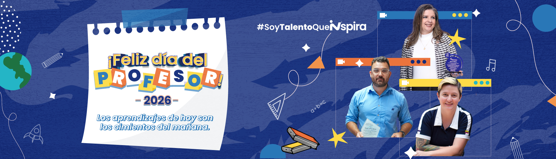 Día-del-Profesor-2026-Banner-Portal Imagen conmemorativa al día del profesor con el mensaje: lo aprendizajes de hoy son los cimientos del mañana.