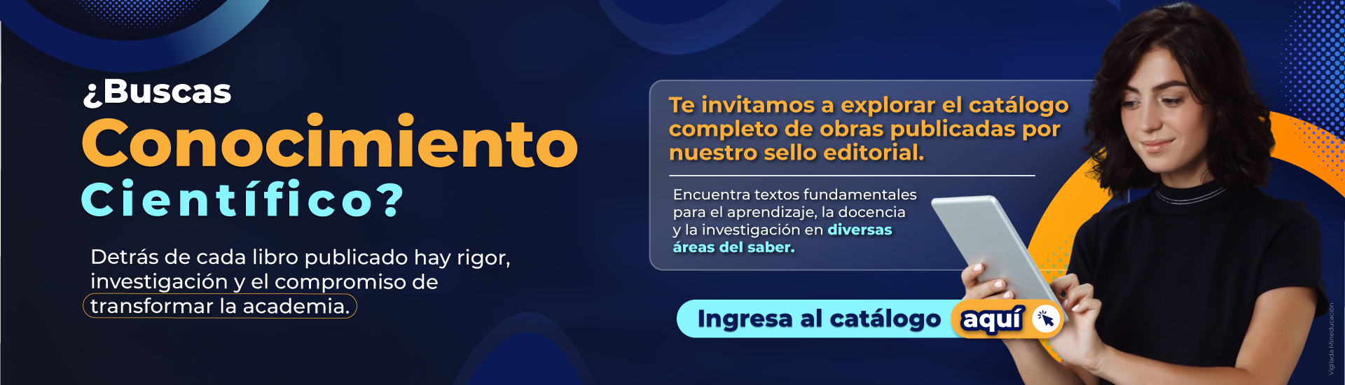 repositorio-investigaciones Banner promocional de conocimiento científico con invitación a explorar el catálogo de obras publicadas por la Católica del Norte Fundación Universitaria en diversas áreas del saber.